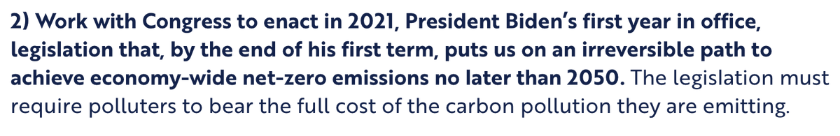 2) Biden will work with Congress to enact *in 2021,* President Biden’s first year in office, legislation that, by the end of his first term, puts us on an IRREVERSIBLE path to achieve economy-wide net-zero emissions no later than 2050.