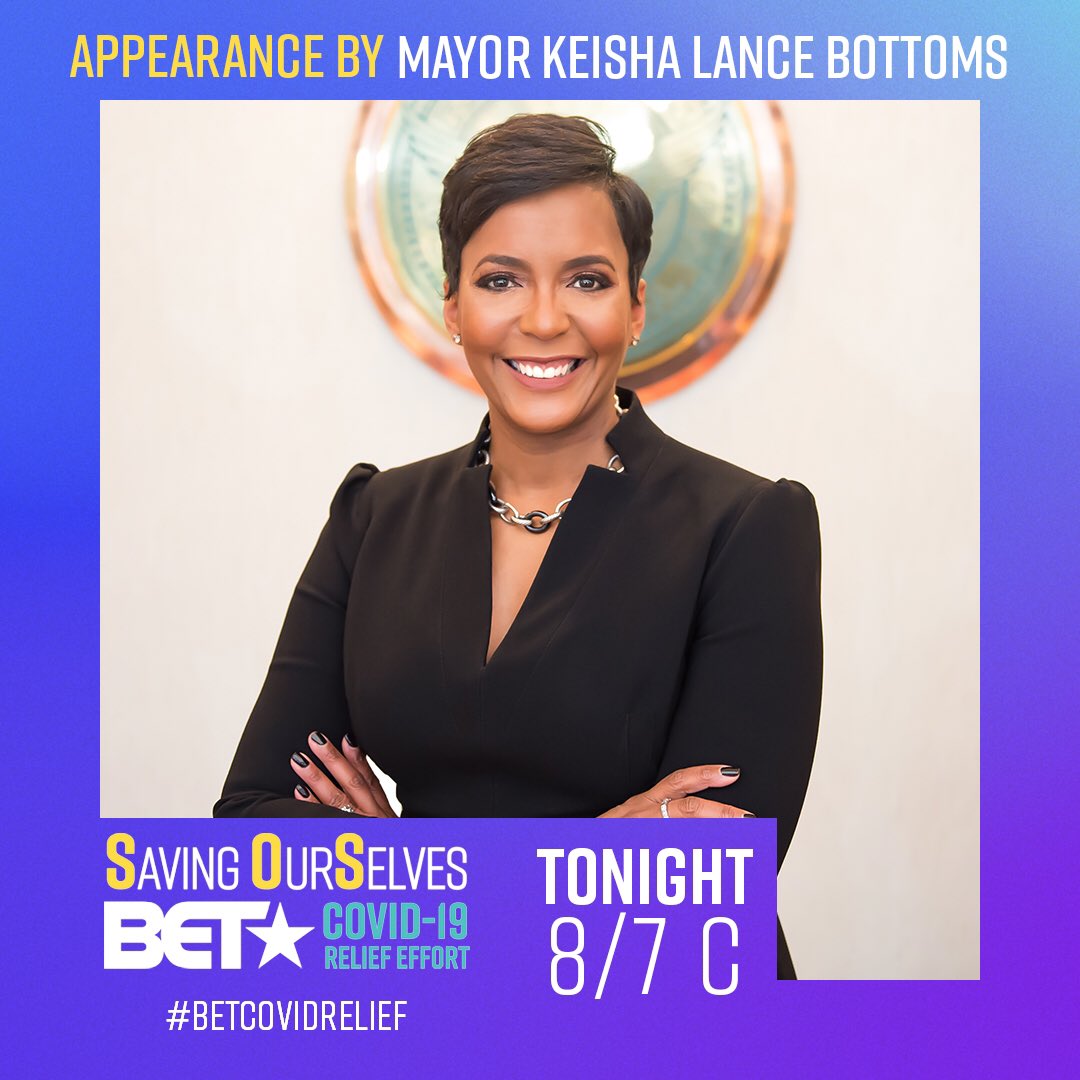 Mayor <a href="/KeishaBottoms/">Keisha Lance Bottoms</a> will make a special appearance during “Saving OurSelves: A <a href="/BET/">BET</a> #COVID19 Relief Effort.” Tune in tonight at 8/7c on <a href="/BET/">BET</a>! #BETCovidRelief bet.com/shows/bet-news…
