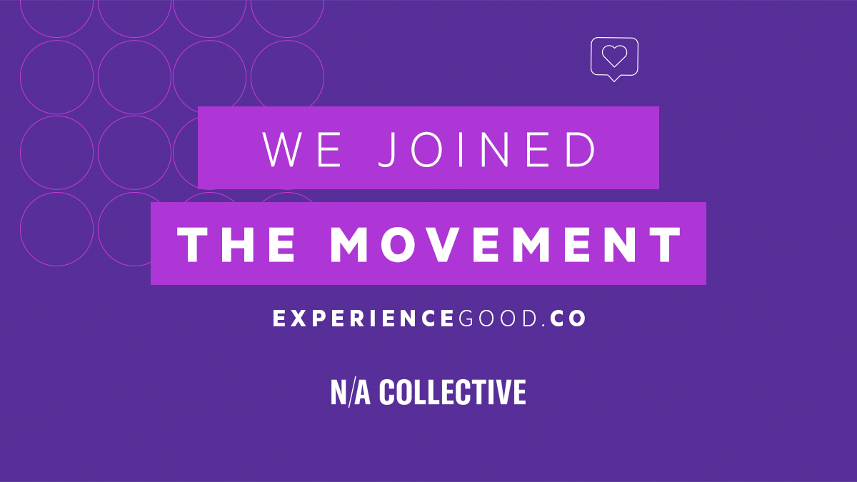 we_are_na's tweet photo. We are thrilled to share that we, along with a growing coalition of more than 20 agencies across the industry, have joined the #ExperienceGood movement as a #proudpartner. Look out for conversations and innovative solutions from our team at https://t.co/Uv2UUoOtD4 https://t.co/z5OZ3RvuIf