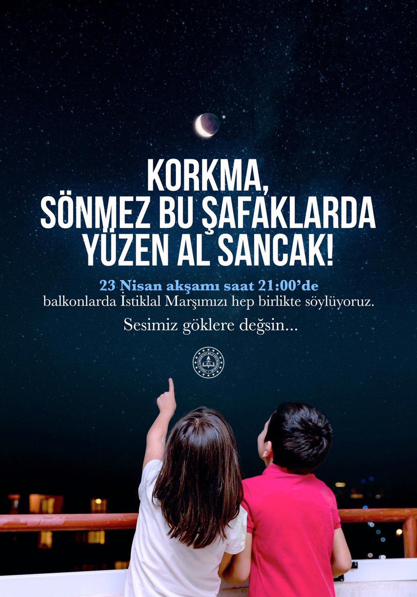 23 NİSAN AKŞAMI SAAT 21.00 DE BALKONLARDA İSTİKLAL MARŞIMIZI HEP BİRLİKTE SÖYLÜYORUZ 

SESİMİZ GÖKLERE DEĞSİN 

<a href="/tcmeb/">Millî Eğitim Bakanlığı</a> 
<a href="/ziyaselcuk/">Ziya Selçuk</a> 
<a href="/yahsiomer/">Dr. Ömer YAHŞİ</a>
