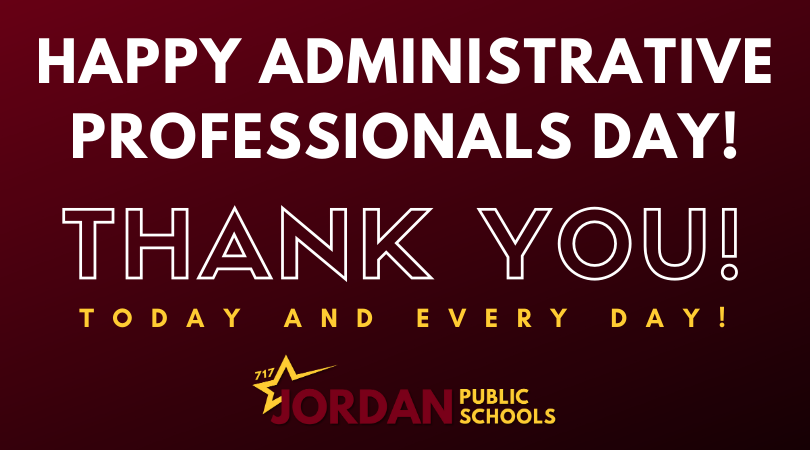 Happy #AdministrativeProfessionalsDay to our Jordan Public Schools support staff! You are the friendly face that greets our students, families and staff. You are the supportive voice on the phone when a problem needs to be solved. 

👏👏👏Kudos for the great work you do all year!