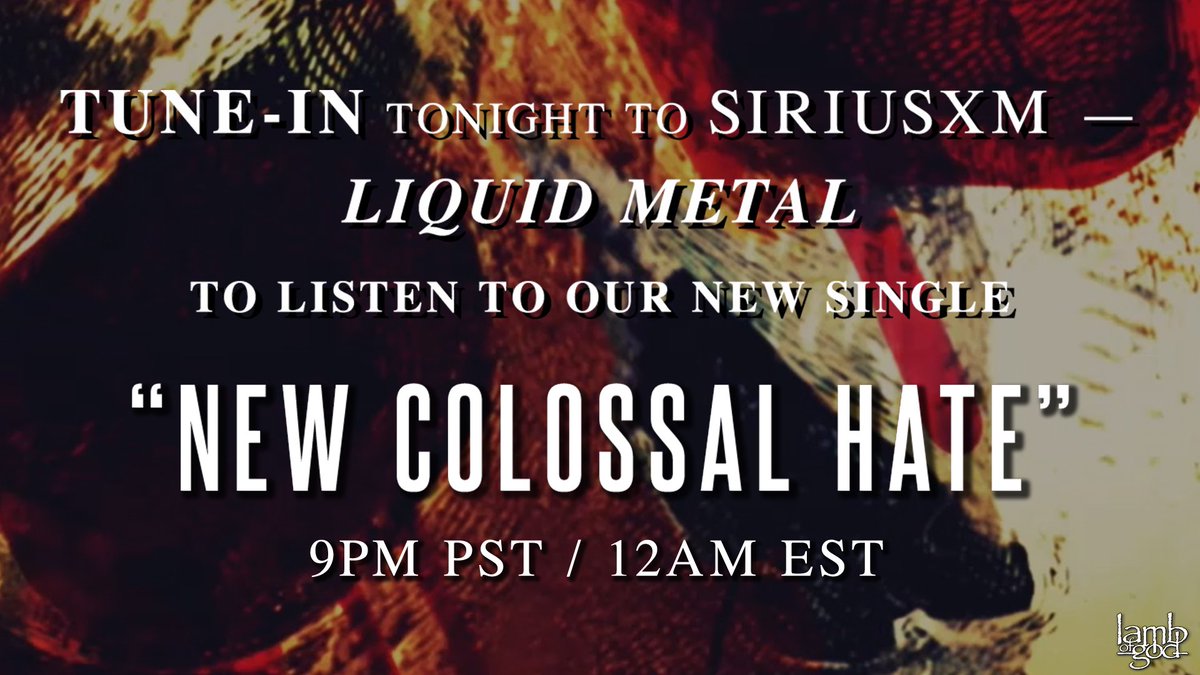 lambofgod's tweet photo. Listen to #NewColossalHate on @SIRIUSXM #LiquidMetal with @josemangin TONIGHT (9PM PST/12AM EST) https://t.co/24qmTtgjgG