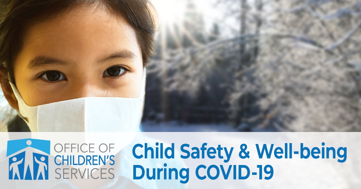 Office of Children's Services Child Safety & Well-Being During COVID-19