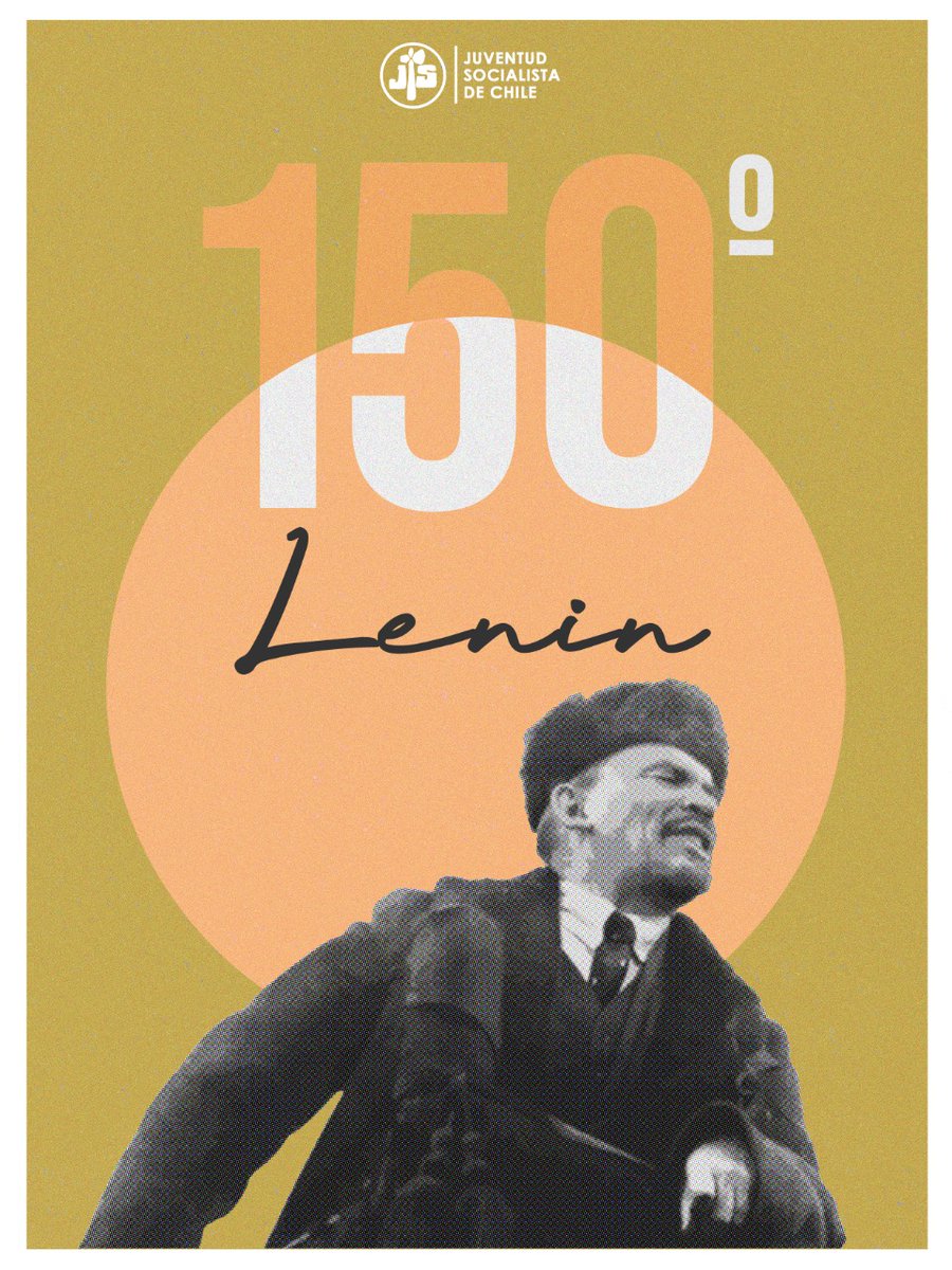 JS_Chile's tweet photo. Hoy se cumplen 150 años del nacimiento de Vladimir Ilich Ulianov "Lenin".La figura teorica de Lenin fue fundamental  en la formación del Partido Socialista  y la Juventud Socialista. Su imagen e ideario estará presente desde la fundación del PS en 1933 #LeninAt150 https://t.co/cUj2aLJEtV
