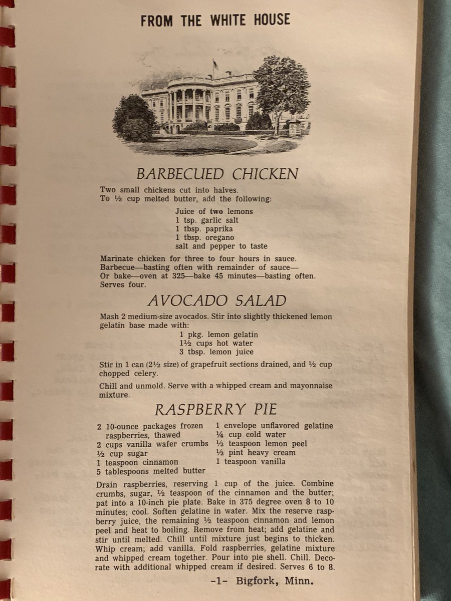 From the Nixon White House - recipes for barbecued chicken, avocado salad and raspberry pie...
