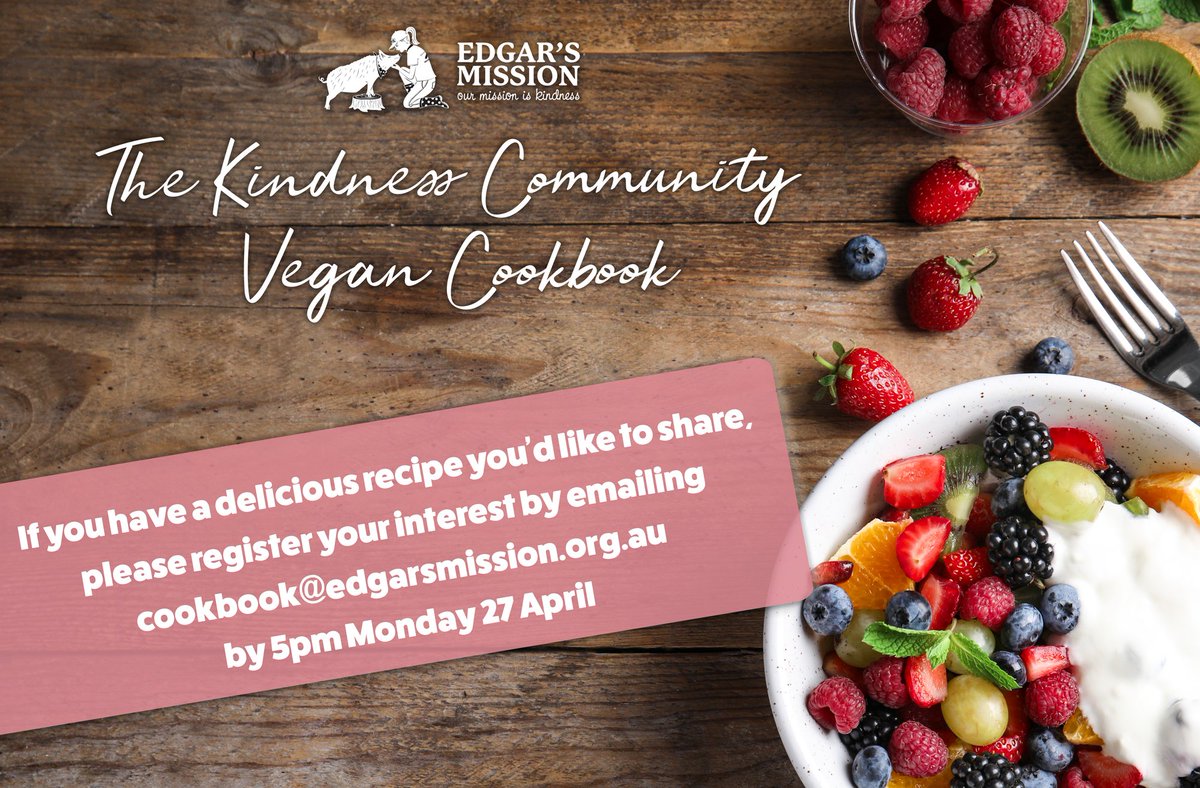 edgarsmission's tweet photo. We need your recipes for our next Vegan Cookbook! Please register your interest by emailing cookbook@edgarsmission.org.au before Monday 5pm! https://t.co/PnqWuedw8V