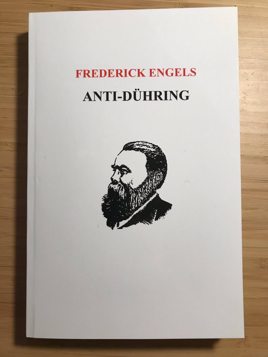 Frederick Engels, Anti-Dühring, 1878; Socialism: Utopian and Scientific, 1892