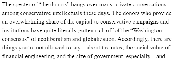 On that problem -- "Conservatism, Inc." in Vance's words -- I wonder how much his hated "Washington consensus" (which includes, "the size of government, especially") has actually been tried. If the donors want a smaller government, we should probably be skeptical of their power.