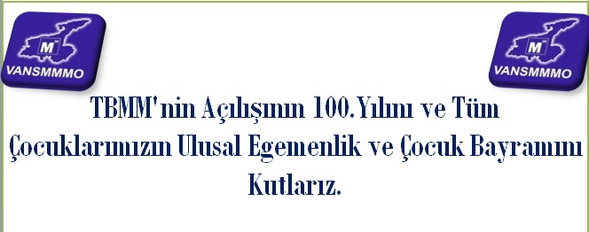 TBMM'nin Açılışının 100.Yılını ve Tüm Çocuklarımızın Ulusal Egemenlik ve Çocuk Bayramını Kutlarız.