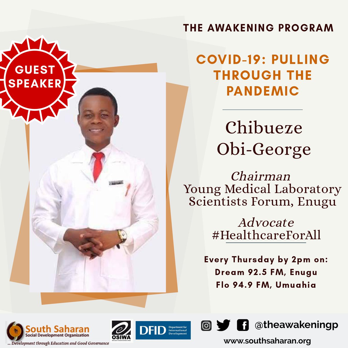 Also a guest on today& #39;s programme is Chibueze Obi-George ( @JOGREAT_1 ), Chairman, Young Medical Laboratory Scientists Forum, Enugu branch; and a   #healthcareforall advocate