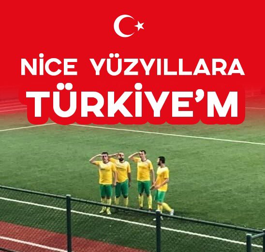 Nice yüzyıllara TÜRKİYE’M!