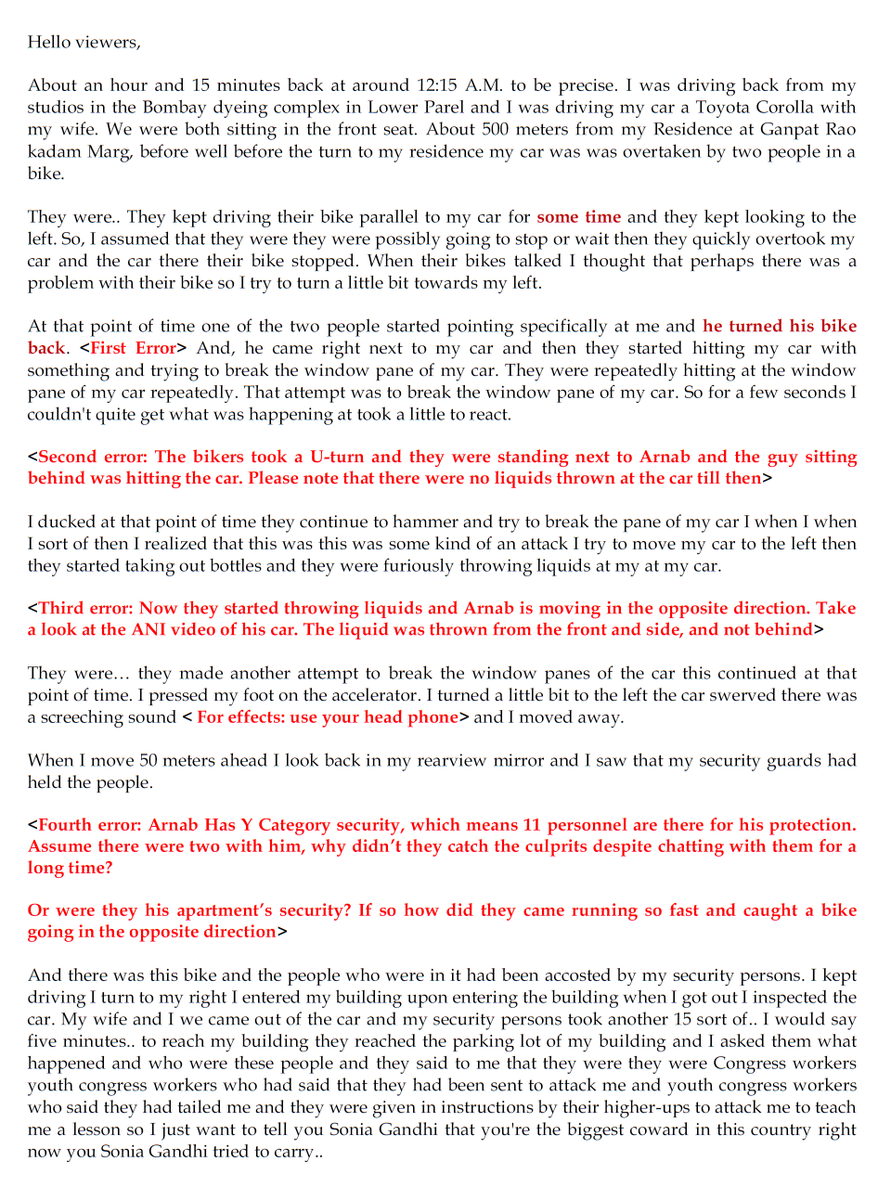 "Every criminal leave behind a trace"Let me debunk Arnab Goswami's latest story about the attack on him. He made a few mistakes.1. He told, they were driving parallel, then stopped, and took a u-turn.2. Started hitting his window. I assume that the car was stationary. (1/5)