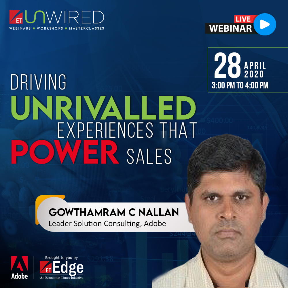 #ETUnWired | Gowthamram Nallan, Leader Solution Consulting, <a href="/Adobe/">Adobe</a> will share his perceptive on customer experience mgmt &amp; how we can 'leverage experience driven commerce in challenging times'. Join #ETLiveWebinar powered by <a href="/Adobe/">Adobe</a> on April 28, sign up now-bit.ly/2ywJZwu