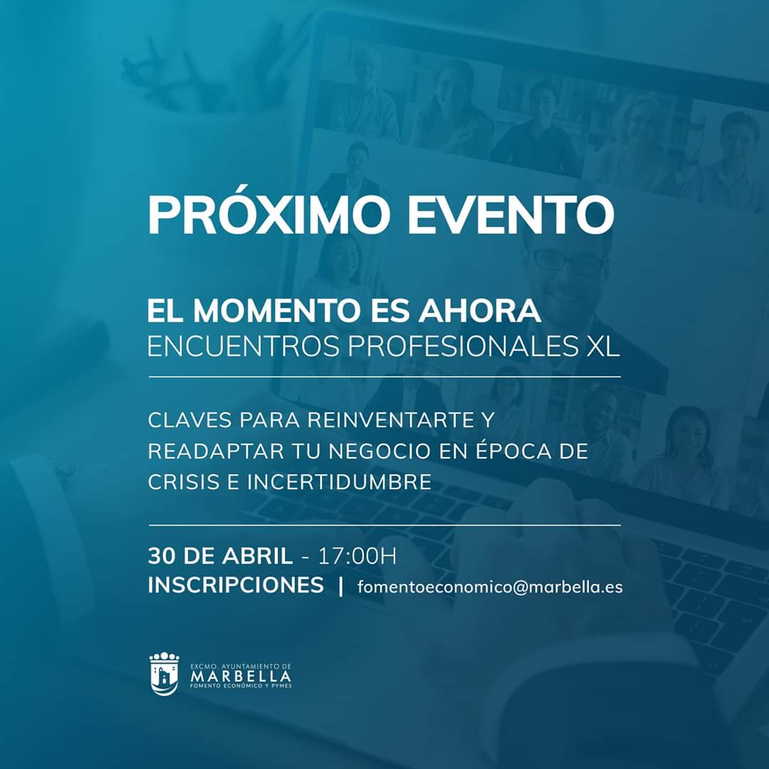 📣 EL MOMENTO ES AHORA
Ahora más que nunca somos Profesionales XL
[ 💬 “En momentos de incertidumbre, sólo la imaginación es más importante que el conocimiento” Albert Einstein ]
📍 30 Abril a las 17:00h
📅 Inscripciones: fomentoeconomico@marbella.es
#Marbella #FomentoMarbella