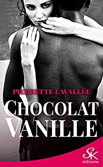 Babelio's tweet photo. @Pepettelavallee une nouvelle critique de Chocolat vanille à lire sur Babelio : "Le titre est assez évocateur du type de relation que va aborder Pierrette Lavallée dans cette romanc..." https://t.co/9eu7OapBvZ https://t.co/SM4ZAzT1rc