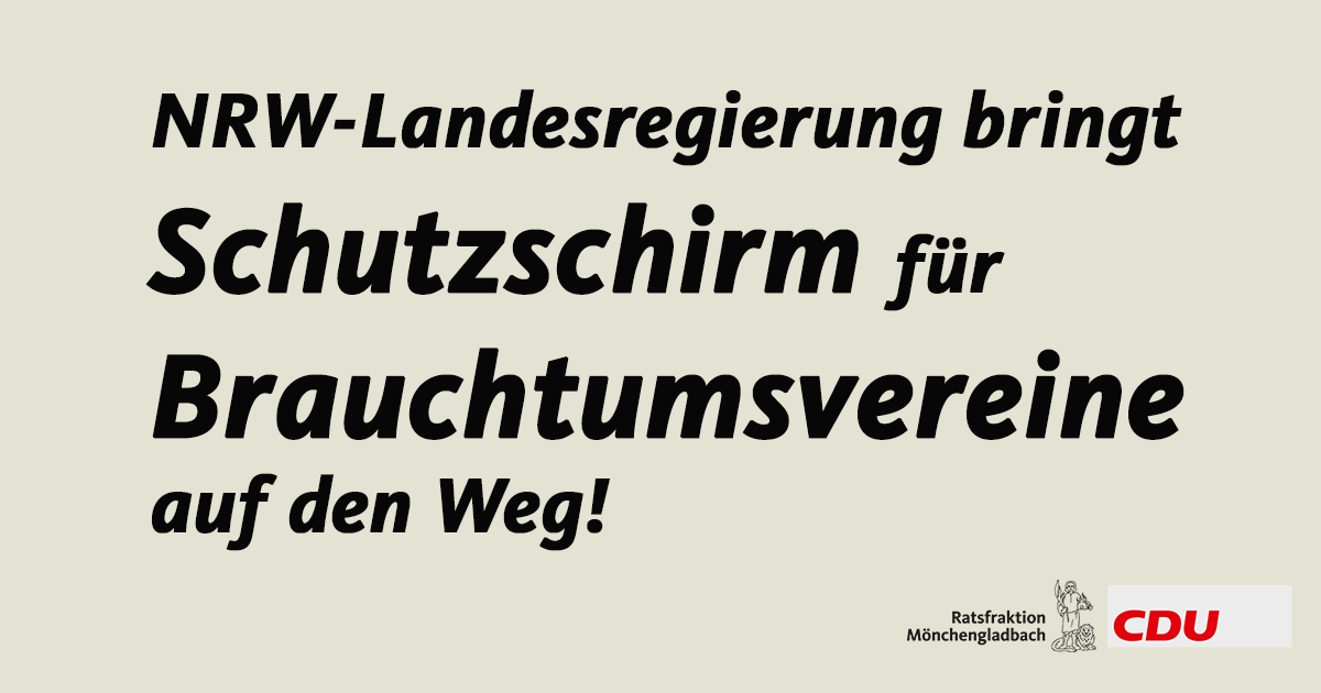 CDU_MG's tweet photo. Die CDU-geführte Landesregierung hat einen Schutzschirm für Brauchtumsvereine auf den Weg gebracht. Durch schnelle, unbürokratische Soforthilfe soll den Vereinen durch die Krise geholfen und gleichzeitig das Ehrenamt gestärkt werden: https://t.co/IaUh2kZyqZ. https://t.co/iaWLt3IPyU