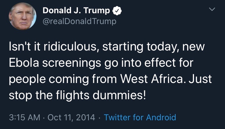 9/ When the US was fighting the Ebola crisis Trump loved to throw bombs from the sidelines. I see that he called for stopping flights and said airport testing was a joke. He sang a different tune for COVID-19, including not actually stopping all the flights (40k people came in).