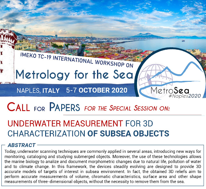 Call for Paper for the Special Session on: 
UNDERWATER MEASUREMENT FOR 3D CHARACTERIZATION OF SUBSEA
metrosea.org/special-sessio…

#MetroSea2020