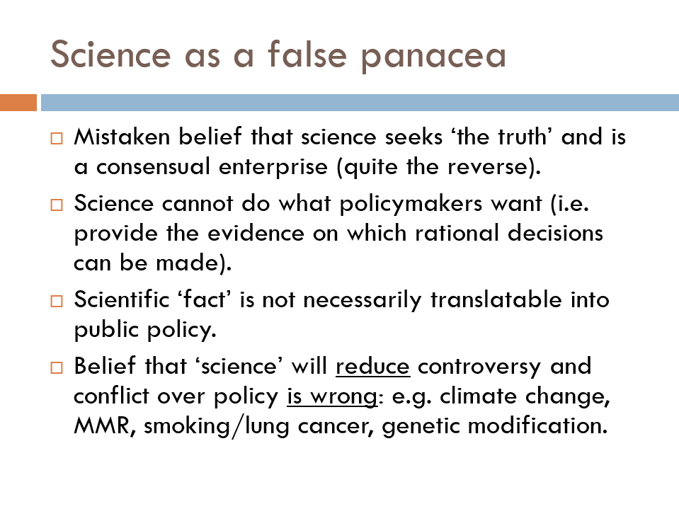 The false panacea of science obviously is relevant...