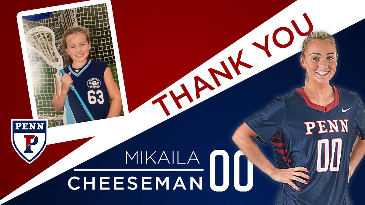 "Being a member of this team has pushed me to become the best version of myself. I'm forever indebted to Penn Lax for giving me a lifetime of memories and my forever friends. I’m incredibly grateful for my experience &amp; will always be part of the family." - Mikaila Cheeseman, #00