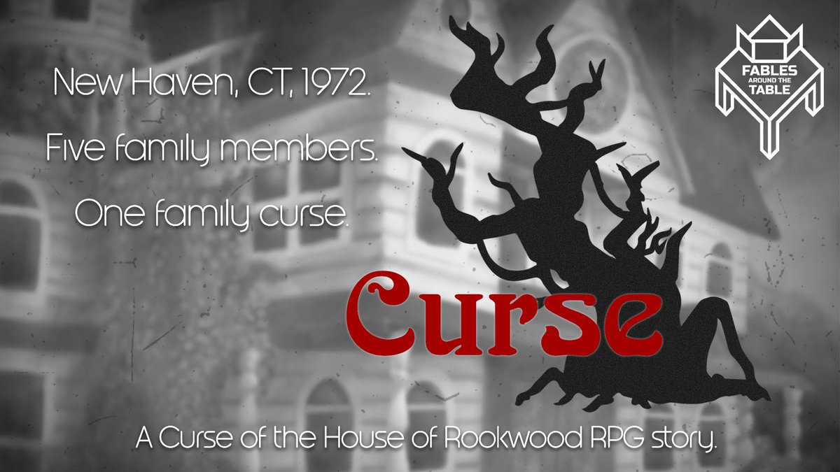 Season One: CURSEPlaying The Curse of the House of Rookwood  #RPG by  @nerdypupgames! Chronicler (GM)  @FionaLFKelly weaves the tale of the current members of the Rookwood family in 1972 New Haven, CT as they each grapple with the curse that has been passed down for generations.