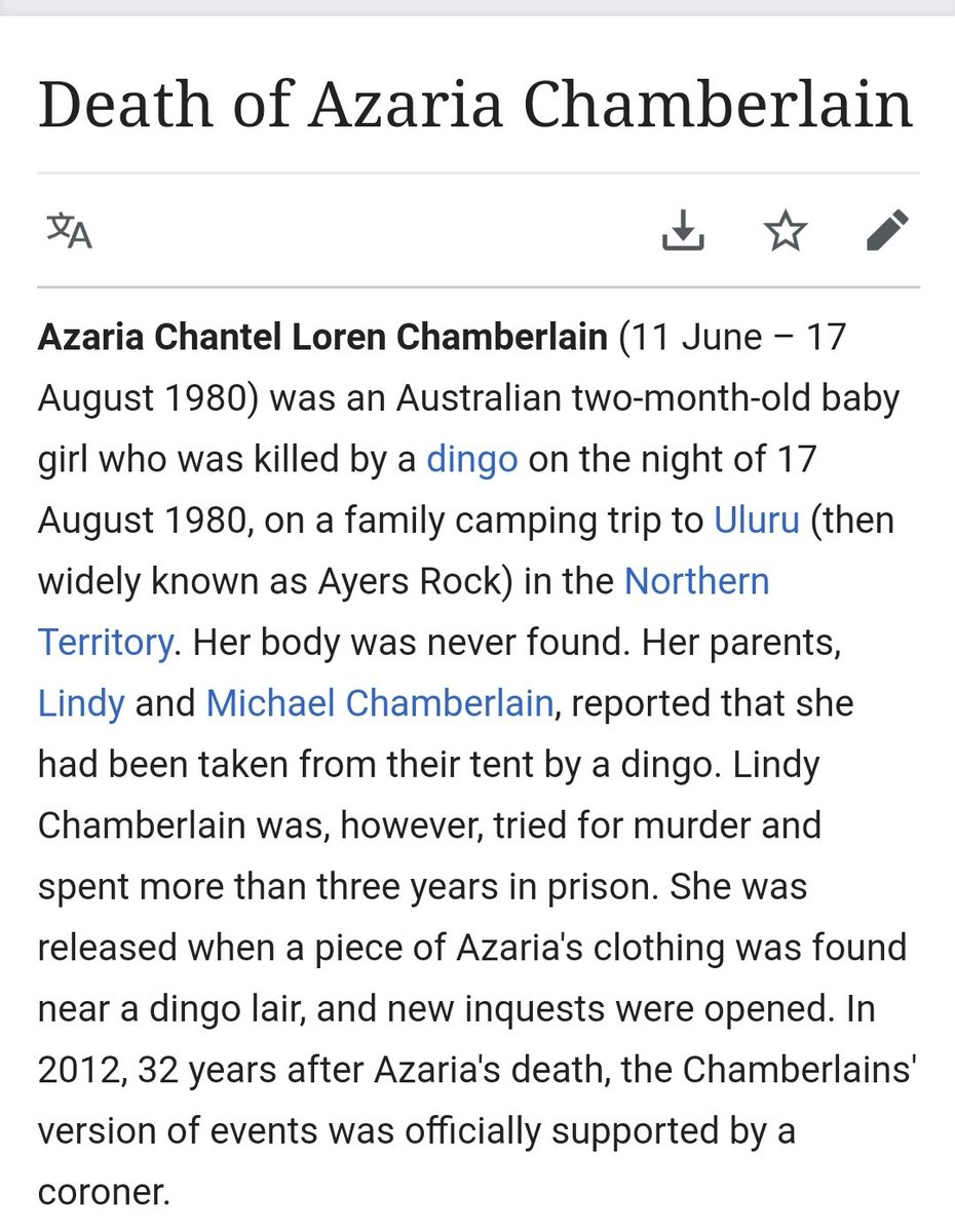 Azaria Chamberlain disappeared at 2 months of age in August 1980 during a family camping trip in Ayers Rock, Northern territory of Australia (who takes a 2 month old camping)?  https://en.m.wikipedia.org/wiki/Death_of_Azaria_Chamberlain