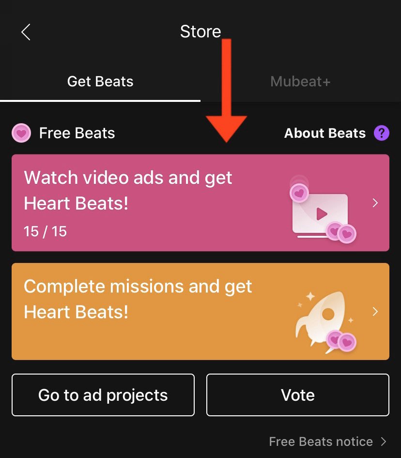  Getting Heart Beats for free Step 1: Press on the 'Home' Symbol in Mubeat.Step 2: Press on the 'Store' Symbol.Step 3: Watch Ads to get Heart Beats.You can also do missions to collect them.Step 4: Try to collect as much as you can.