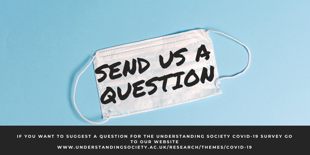 Understanding Society (@usociety) on Twitter photo If you'd like to suggest a question for future months of the <a href="/usociety/">Understanding Society</a> Covid-19 survey we now have an open
📢Call for Questions📢
Info & online submission form here bit.ly/2VMbIkM
You have until 3 May to submit questions for next month's survey. If you'd like to suggest a question for future months of the <a href="/usociety/">Understanding Society</a> Covid-19 survey we now have an open
📢Call for Questions📢
Info & online submission form here bit.ly/2VMbIkM
You have until 3 May to submit questions for next month's survey.