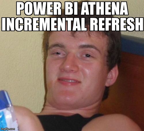 overflow_meme's tweet image. Power BI Athena Incremental Refresh stackoverflow.com/questions/5722… #powerbi #incrementalload #etl #presto #amazonathena