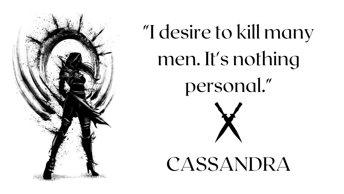 It's told from 3 POVs!Cassandra, the snarky assassin with a voice in her head and an affinity for dead things.Miko, the ambitious princess determined to rule in her own right whatever the cost.Rah, an exiled warrior caught up a foreign war, desperately holding onto honour.
