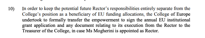 Also remember the job ad talks of budgetary management, and the College gets a *lot* of its money (I don't know how much exactly) from the EU...... and we have this in the Commission document.