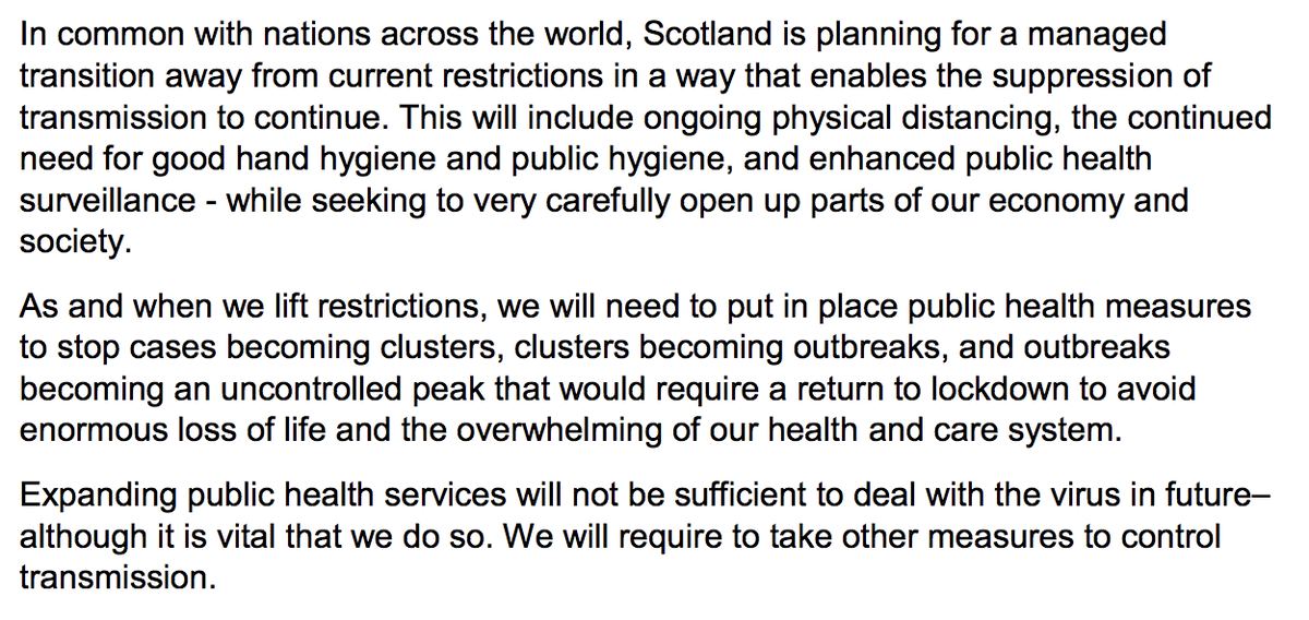 "Scotland is planning for a managed transition away from current restrictions [while enabling] suppression of transmission to continue. This will include ongoing physical distancing, [continued] good hand hygiene and public hygiene, and enhanced public health surveillance.