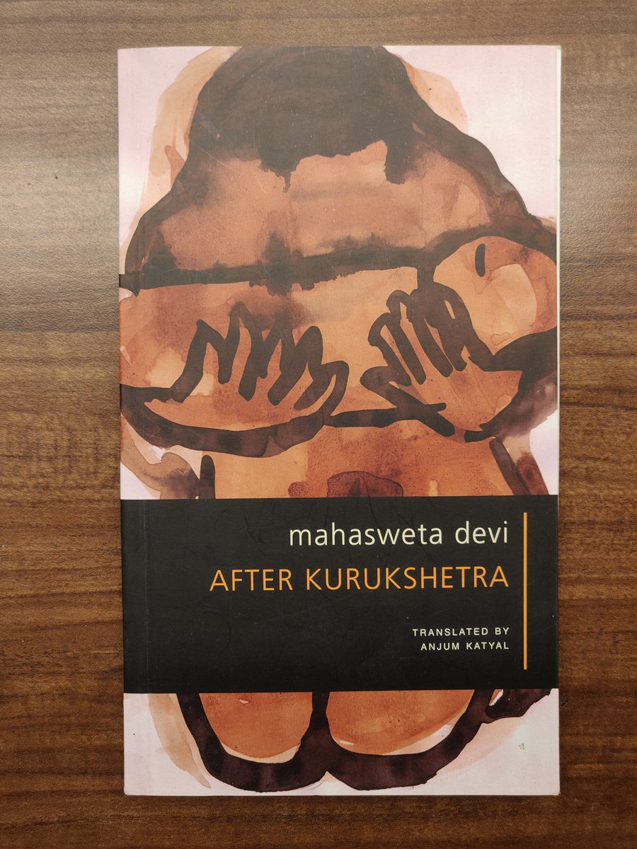 After Kurukshetra, by Mahasweta Devi, translated by Anjum Katyal.Just 54 pages long but the poignancy of these three short stories etch them into our souls forever. #WorldBookDay  #Mahabharata2/n