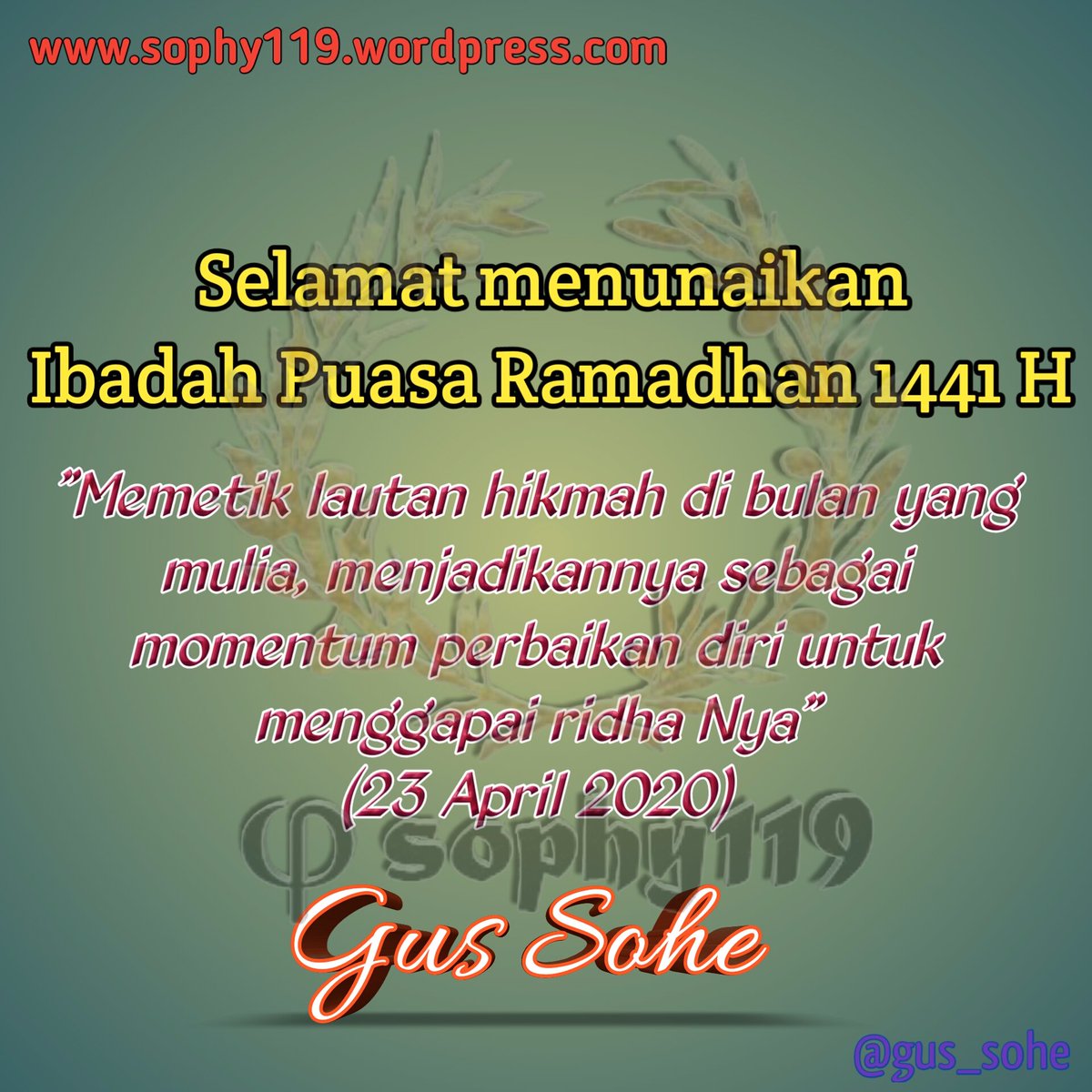 Selamat menunaikan Ibadah Puasa Ramadhan 1441 H, untuk saudaraku umat muslim.

"Memetik lautan hikmah di bulan yang mulia, menjadikannya sebagai momentum perbaikan diri untuk menggapai ridha Nya"

#GusSohe 
#Sophy119 
#Ramadhan 
#1441H