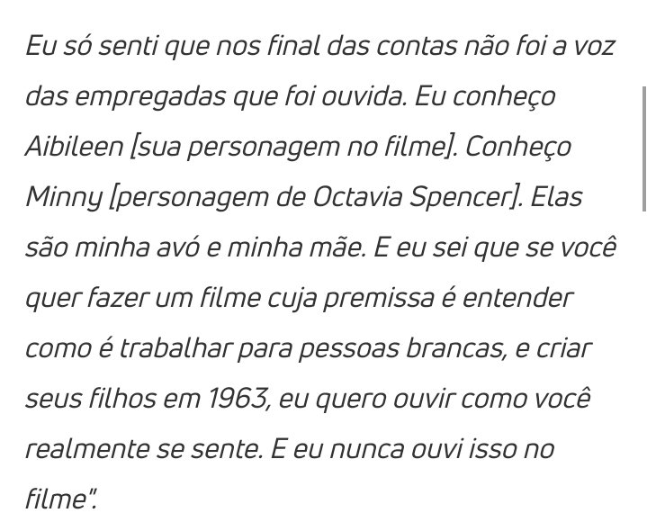 Já sobre "Histórias Cruzadas", a própria Viola Davis já declarou ter se arrependido do papel