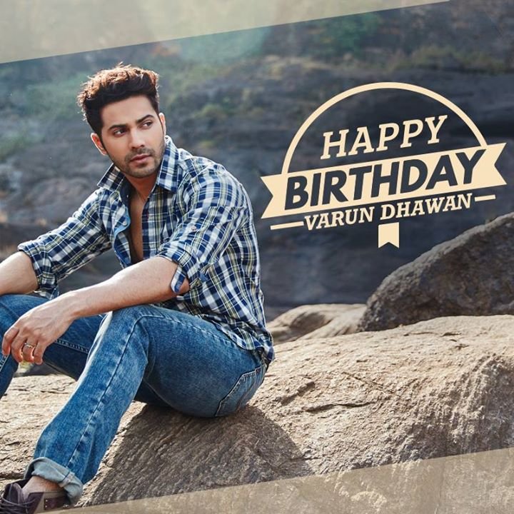Happy Birthday Varun Dhawan         