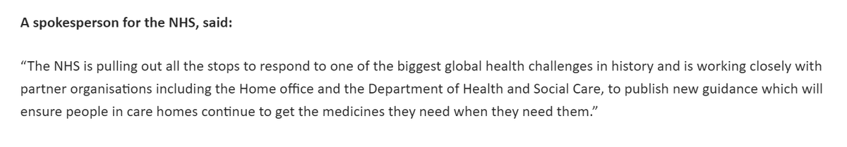 The NHS has just (literally 5 minutes ago) sent a response, which says that they will "publish new guidance which will ensure people in care homes continue to get the medicines they need when they need them.”Doesn't say when. And I'm told they've been saying this for days. /7