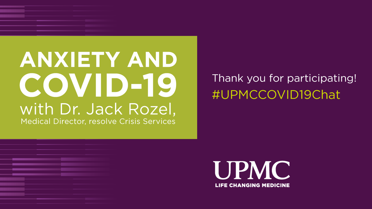 We’re so glad you could join this week's  #UPMCCOVID19Chat! If we didn't get to your question, please note that we have collected all questions and will follow up at a later time. We’d like to give a big thank you to Dr. Rozel for his kind participation.