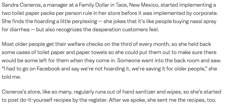 Sandra, a manager at a New Mexico Family Dollar, stows away toilet paper and paper towels for elderly customers who come in when they get their social security checks. She also posts DIY hand sanitizer recipes in her store for when they run out.