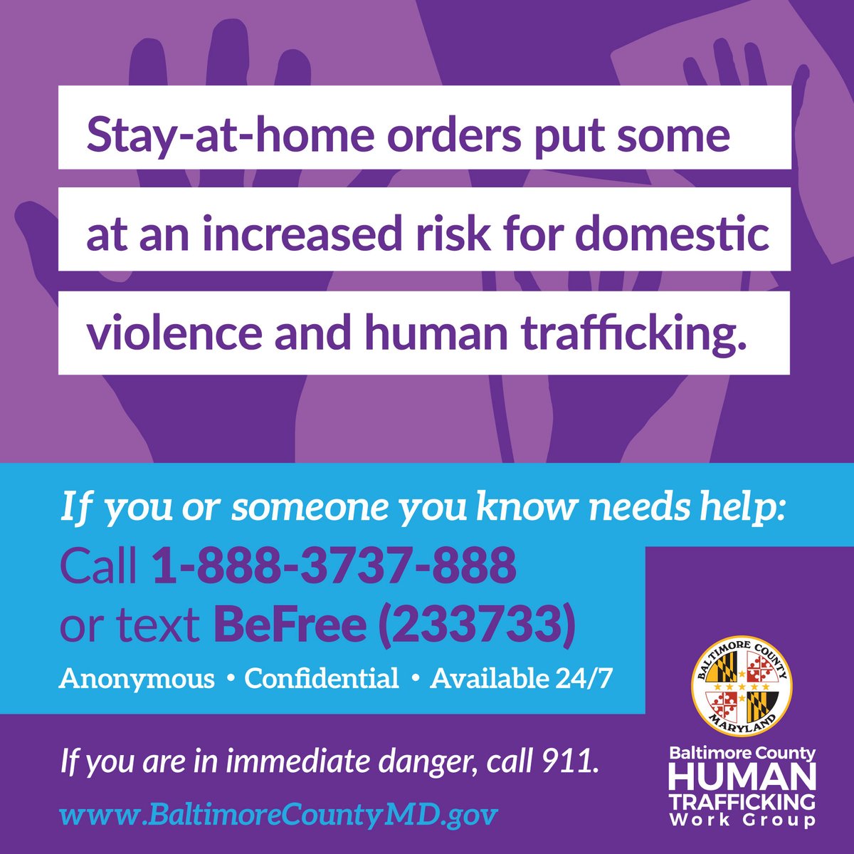 Stay-at-Home orders require us to stay in the house, except for essential activities. Situations like these put some of our neighbors at increased risk for domestic violence or human trafficking. Call 1-888-3737-888 or text BeFree (233733) if you or someone you know needs help.