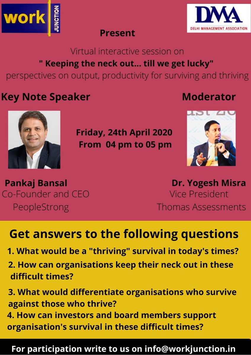 DMA and Work Junction invite you to an online interactive meeting on Friday,24th Apr 20 with Pankaj Bansal as keynote speaker and Dr. Yogesh Mishra as moderator–who have stuck out their neck in the current difficult time to survive and thrive. Plz register bit.ly/3arx2By