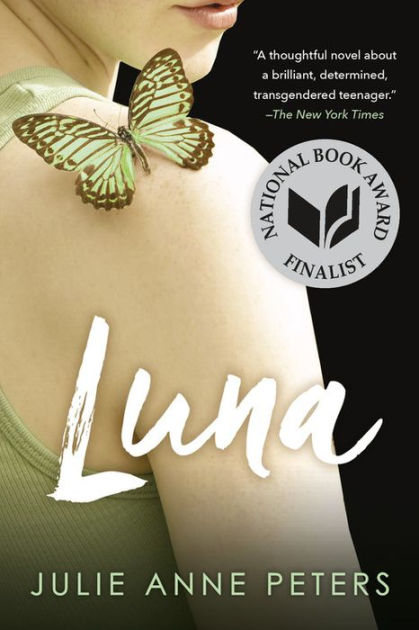 Julie Anne Peters’ YA is great literature that normalizes the LGBTQIA+ experience for teens (or teens at heart). LUNA (2004) is about a kid finding herself and slowly letting in those closest to her.