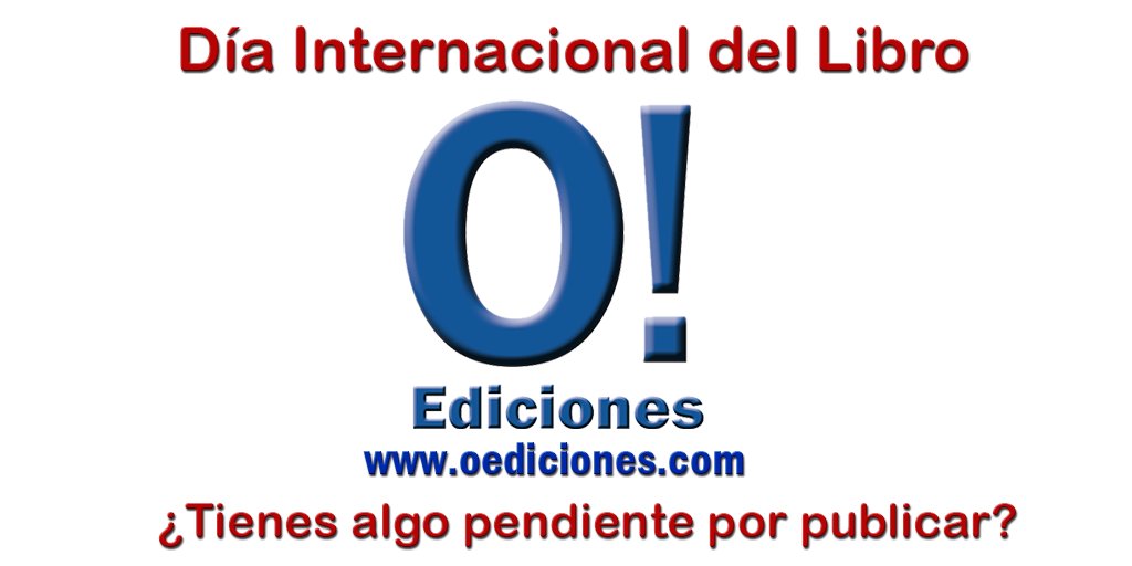 oediciones's tweet image. Día Internacional del Libro...! La mejor forma de reunir en talento de la humanidad es el libro.
#diainternacionaldellibro #somoseditores #oediciones #23Abril #ebook #paperback