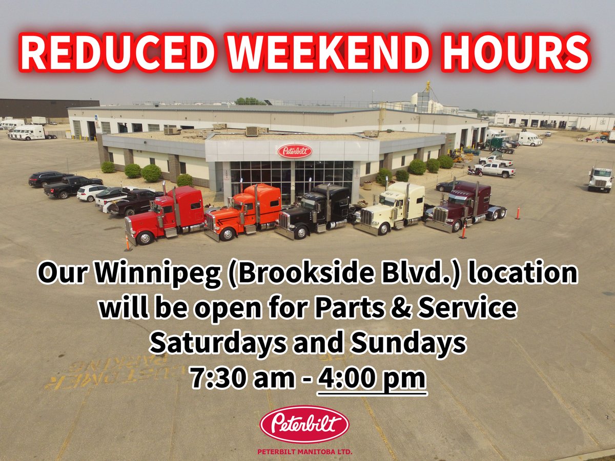 peterbiltmbltd's tweet photo. Reduced Weekend Hours at our Winnipeg Location. We will now be open Saturdays and Sundays 7:30 am - 4:00 pm https://t.co/wzDwXe6Oqu