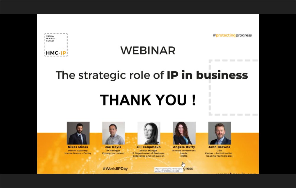 HMC_IP's tweet photo. Thanks to all attendees and panellists @HMC_IP Nikos Minas, @Entirl @EI_JDoyle ,@NDRC_hq Angela Duffy, Jill Colquhoun, @kastus John Browne for
today's webinar on the strategic role of #IP in business.
Watch this space for more webinars! #worldipday #protectingprogress #hmc_ip https://t.co/k0J4mecLso