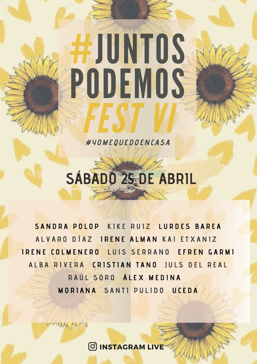 🌻JUNTOS PODEMOS FEST VI🌻

SÁBADO 25 DE ABRIL

<a href="/SandraPolopN/">Sandra Polop</a>
@KikeRuiz_music
<a href="/LurdesBarea/">Lurdes Barea.</a> 
<a href="/alvarodiazsc/">Álvaro Díaz</a>
<a href="/IreneAlman/">Irene Alman</a>
@kaietxaniz
#IreneColmenero
#LuisSerrano
<a href="/efrengarmi/">Efrén Garmi</a>
<a href="/AlbaRivera23/">Alba Rivera.</a>
<a href="/CristianTano_/">Tano</a>
<a href="/losmundosdejuls/">Juls Del Real</a>
#RaulSoro
#AlexMedina
<a href="/MorianaRocio/">Moriana Oficial</a>
#SantiPulido
#Uceda