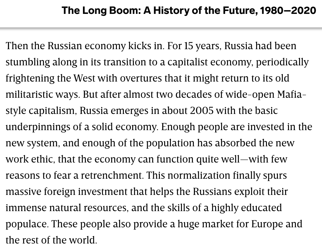 *slaps hood of Russia's socio-economic order* this baby can hold so much prikhvatizatsiya, by 2005 you're gonna have the basic underpinnings of a solid economy (from  @wired's 1997 piece "The Long Boom: A History of the Future, 1980-2020")