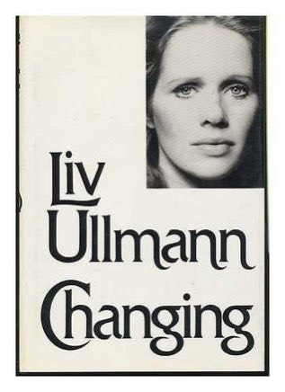 ~Changing by Liv Ullmann~Choices by Liv Ullmann~Church of Marvels by Leslie Parry~Colorless Tsukuru Tazaki and His Years of Pilgrimage by Haruki Murakami