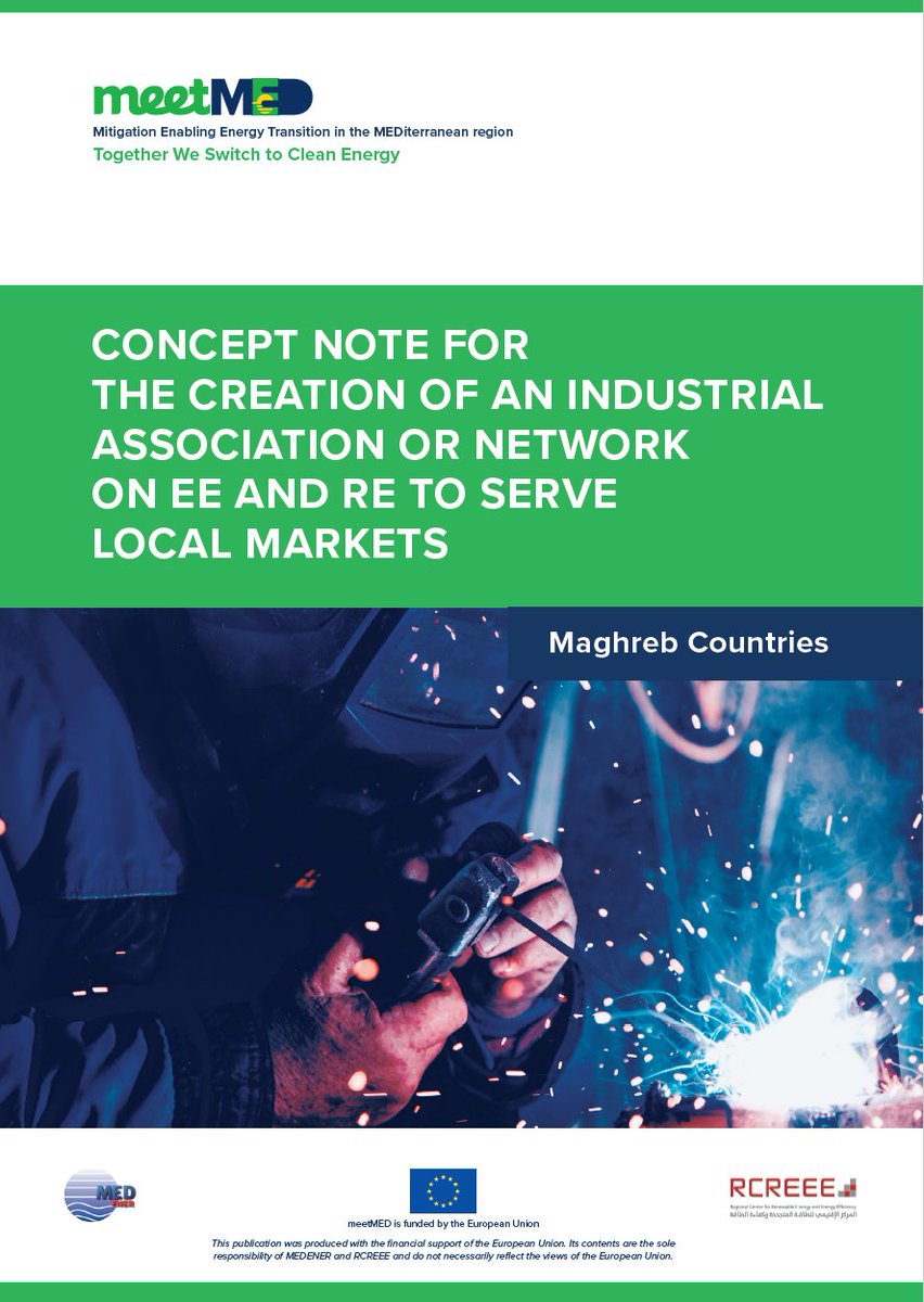 #OUTNOW the “Concept Note for the Creation of an #IndustrialAssociation of #EE and #RES Components’ Manufacturing to serve #LocalMarkets - #Maghreb countries'! 
Read more here: meetmed.org/how-can-indust…

Thank you to our experts from @ademe and @RCREEE, @businessfrance and @fccim.