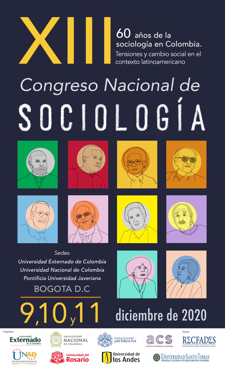 Tenemos el gusto de invitarles a participar en el "XIII Congreso Nacional de Sociología: 60 años de la Sociología en Colombia. Tensiones y cambio social en el contexto latinoamericano".
#XIIICNS2020 #CNS2020 #CongresoSociología #Sociología